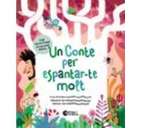 Un Conte Per Espantar-te Molt