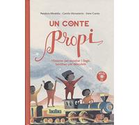 Un conte propi: Històries per escoltar i llegir, heroïnes per descobrir (NOVEL?LES)