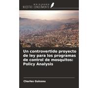 Un controvertido proyecto de ley para los programas de control de mosquitos: Policy Analysis
