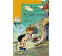 Un cop de vent (Llibres infantils i juvenils - Sopa de llibres. Sèrie groga)