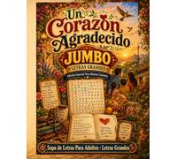 Un Corazón Agradecido: Sopas de Letras sobre Bendiciones Diarias