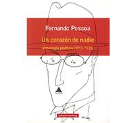 Un corazón de nadie- RUSTICA: Antología poética (1913-1935)