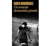 Un corazón demasiado grande (Random House)