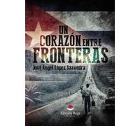 Un corazón entre fronteras