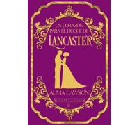 Un corazón para el duque de Lancaster: Serie Vencidos por el amor 2 (Parejas Perfectas)