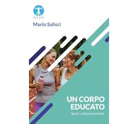 Un corpo educato. Sport, cultura e società