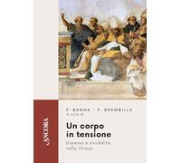 Un corpo in tensione. Dissenso e sinodalità nella Chiesa (Feritoie teologiche)