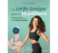 Un corps tonique grâce à l'Hypofitness: Des exercices basés sur la respiration et la posture pour se muscler en profondeur: 31559