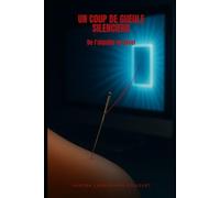 UN COUP DE GUEULE SILENCIEUX: De l’aiguille au pixel