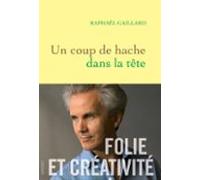 Un Coup De Hache Dans La Tête (ebook)