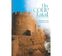 Un coup fatal: De Beauvais à Safi