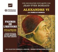 Un Cours Particulier De Jean-Yves Boriaud (Puf/Fremeaux) - ALEXANDRE VI, LA FAM
