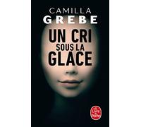 Un cri sous la glace