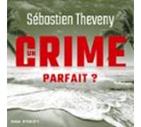 Un Crime Parfait ? (audiolibro)