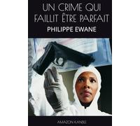 UN CRIME QUI FAILLIT ÊTRE PARFAIT