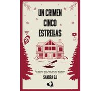 Un crimen cinco estrellas: Un secreto solo deja de ser peligroso cuando no queda nadie para contarlo