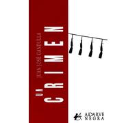UN CRIMEN | Juan Jose Gandulla Soriano