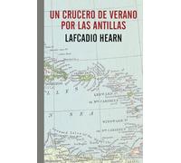 Un Crucero De Verano Por Las Antillas (El Pasaje de los Panoramas)