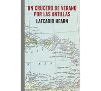 Un Crucero De Verano Por Las Antillas (El Pasaje de los Panoramas)
