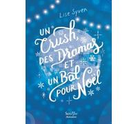Un crush, des dramas et un bal pour Noël