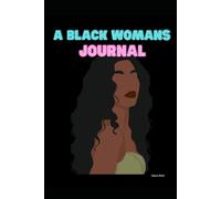 Un cuaderno de trabajo de diario de mujer negra con citas de personas negras influyentes: diario diario para la autorrealización. Para WOC manifiesta la vida de tus sueños.