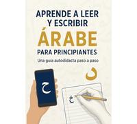 un cuaderno para aprender a leer y escribir en árabe y una aplicación web para la pronunciación.