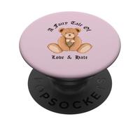 Un Cuento de Hadas de Amor y Odio (Divertido y Lindo Oso gráfico) PopSockets PopGrip Adhesivo
