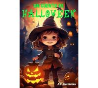 Un cuento de Halloween: La bruja Ángela y el castillo embrujado. Libro infantil a partir de 6 - 7 años