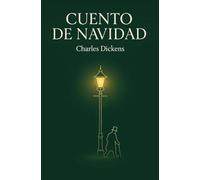 UN CUENTO DE NAVIDAD / CANCIÓN DE NAVIDAD (Traducción Original y Moderna en Español): Novela corta clásica navideña // Relatos para Navidad // Redención y Esperanza