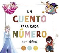 Un cuento para cada número con Disney (Disney. Lectoescritura) (Aprendo con Disney)