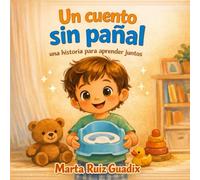 Un Cuento sin pañal: Una historia para aprender juntos