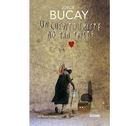 Un cuento triste no tan triste/ A Sad Tale Not So Sad (Biblioteca Jorge Bucay)
