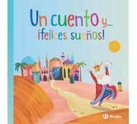 Un cuento y... ¡felices sueños! (Castellano - A PARTIR DE 3 AÑOS - CUENTOS - Cuentos cortos)