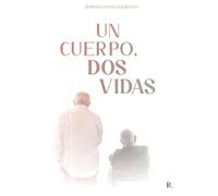 Un cuerpo, dos vidas