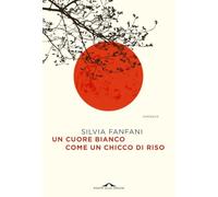 Un cuore bianco come un chicco di riso (Scrittori)