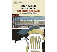 Un cuore sleale. Un caso per Manrico Spinori (Super ET)