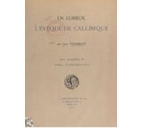 Un Curieux Lévêque De Callinique (ebook)