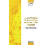 Un Currículo Para Un Mundo Sostenible (bachillerato) Andalucía / Aragó