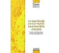 Un currículo para un mundo sostenible #ODS2030. (Varios)