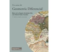Un curso de geometría diferencial (3ª ed. rev. y aum.): Teoría, problemas, soluciones y prácticas con ordenador: 51 (Textos Universitarios)