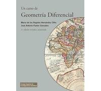 Un curso de geometría diferencial : teoría, problemas, soluciones y prácticas con ordenador (2ª ed.): 47 (Textos Universitarios)