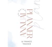 Un-dated Annual Planner & Finance Tracker: Unlock the Key to Financial Success