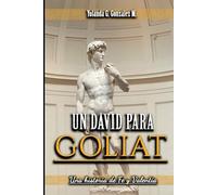 UN DAVID PARA GOLIAT: Una historia de Fe y Valentía