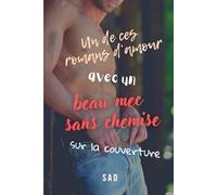 Un de ces romans d’amour avec un beau mec sans chemise sur la couverture