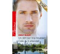 Un Défi Bien Trop Troublant - Celle Quil Attendait (ebook)