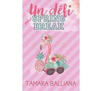 Un défi pour Spring Break (Un bookboyfriend pour Spring Break)