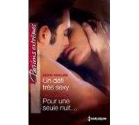 Un Défi Très Sexy - Pour Une Seule Nuit... (ebook)