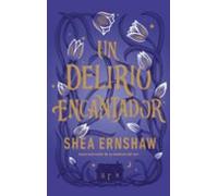 Un delirio encantador (#Histórico)