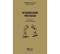 Un dernier round pour Hassan: Petit éloge de la boxe amateur