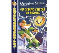 Un desafío estelar de bigotes: Los Cosmorratones 10 (Geronimo Stilton)